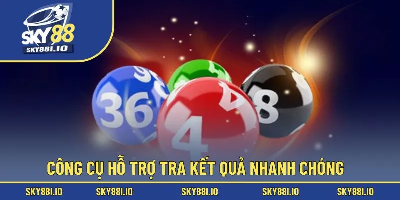 Công cụ hỗ trợ tra kết quả nhanh chóng