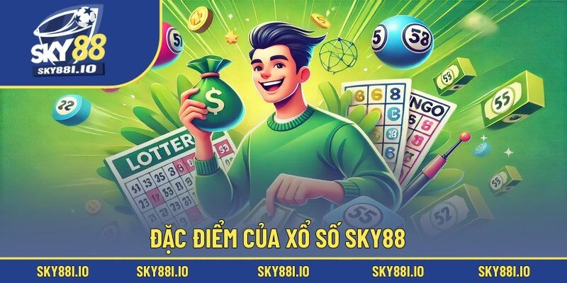 Đặc điểm của xổ số Sky88