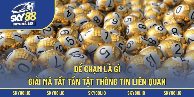 Đề chạm là gì