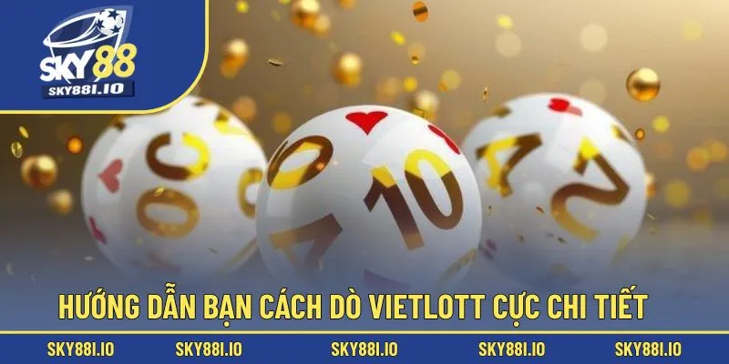 Hướng dẫn bạn cách dò Vietlott cực chi tiết