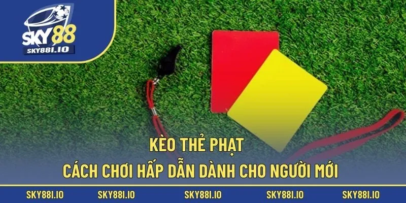 kèo thẻ phạt